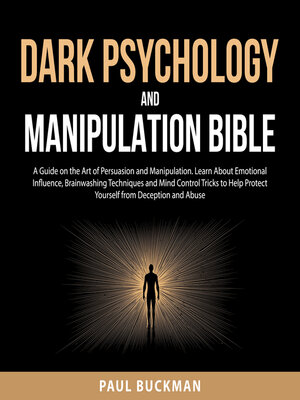 cover image of Dark Psychology and Manipulation Bible